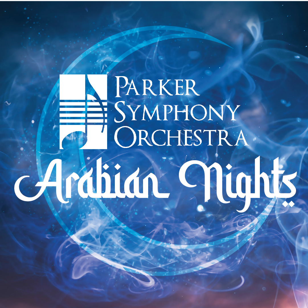Parker Symphony Orchestra: Arabian Nights