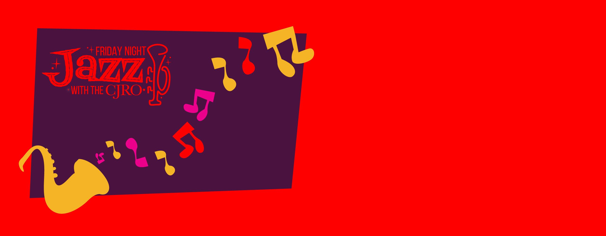 "Friday Night Jazz", a yellow saxophone is blowing out festive, dancing music notes.