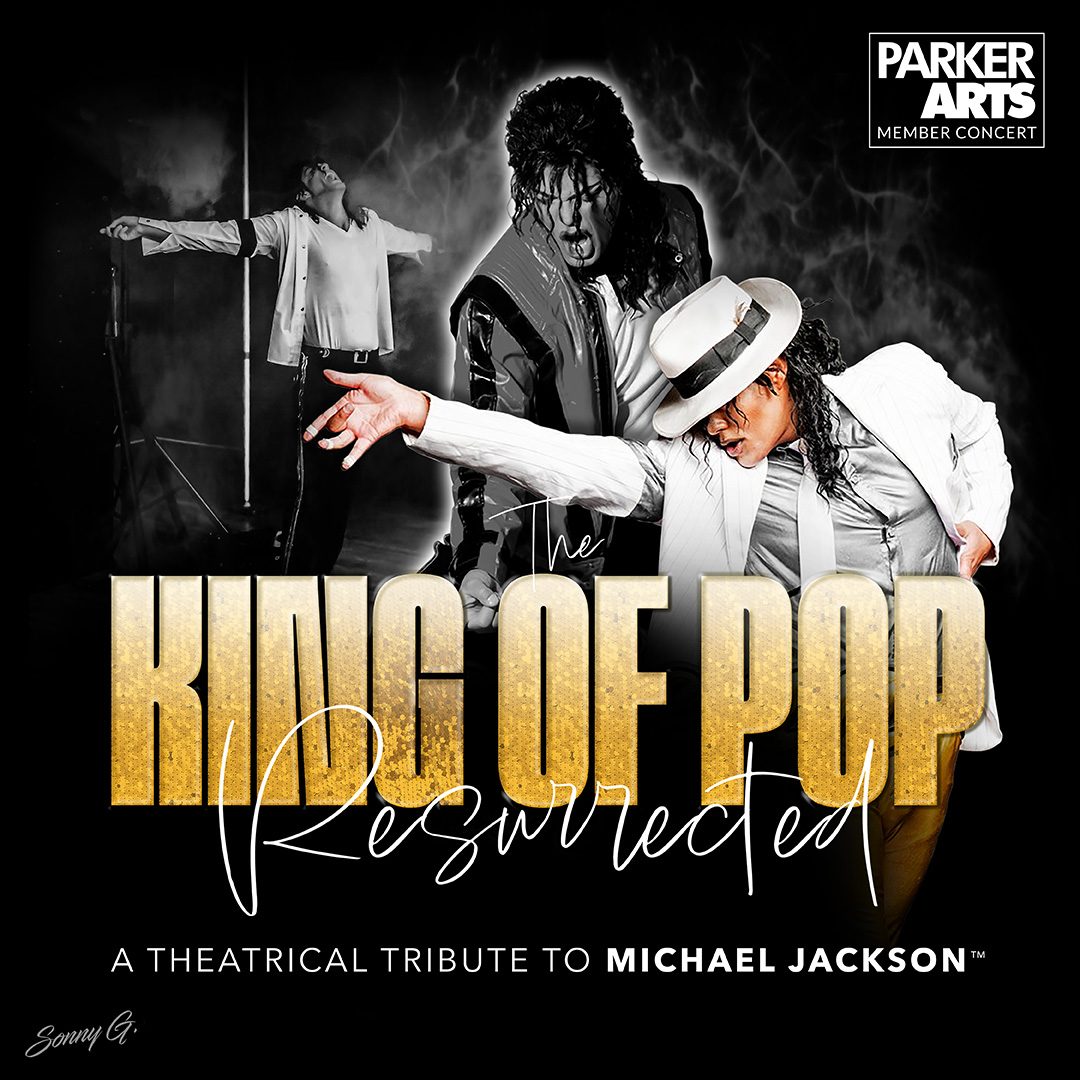 MEMBER CONCERT: The King of Pop Resurrected: A Theatrical Tribute