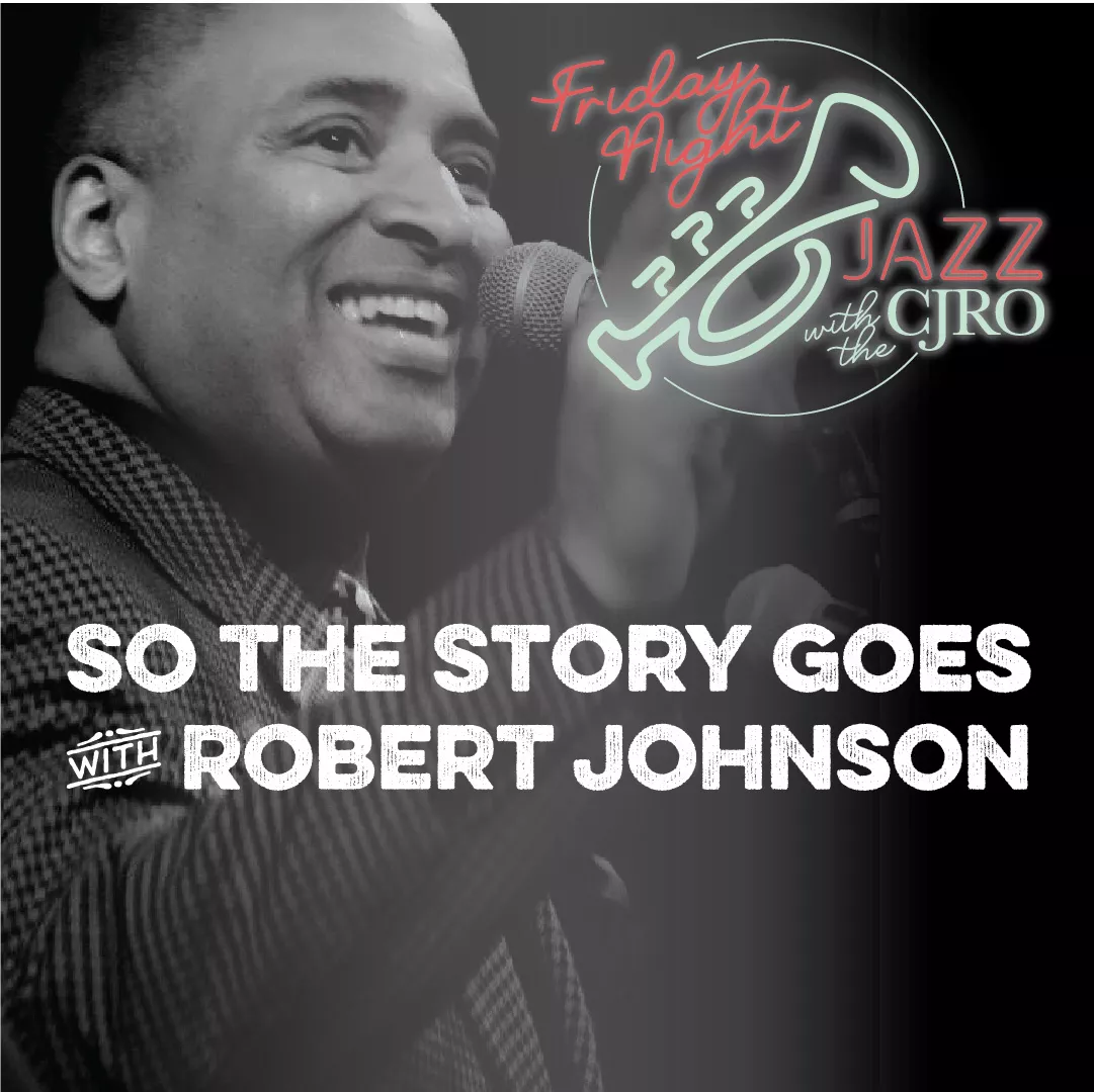 Friday Night Jazz Robert Johnson CJRO